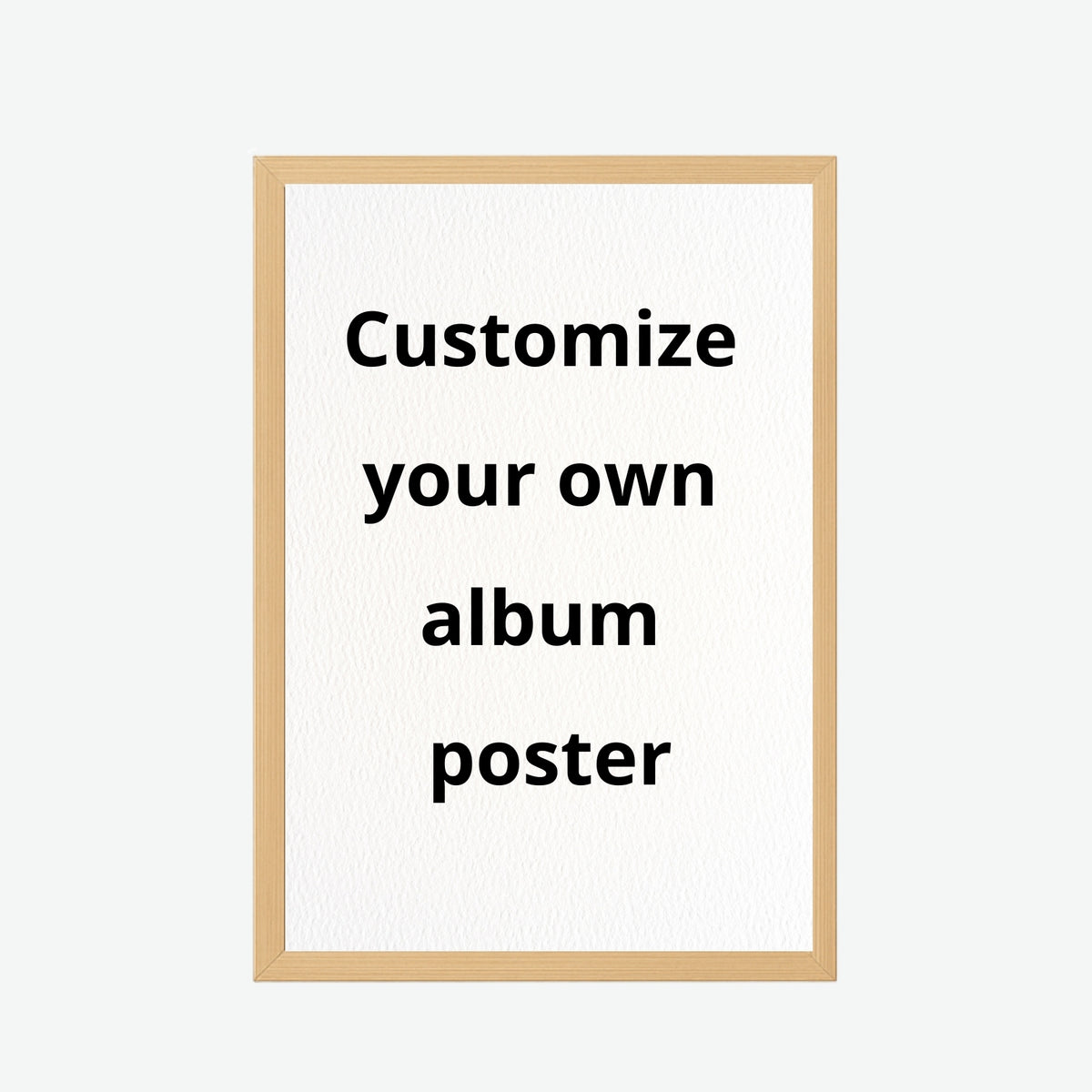 Customize Your Own Album Poster